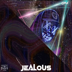 JYNX - Jealous (Original Mix)
