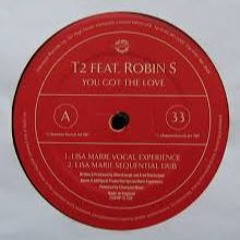 T2 Feat. Robin S - You Got The Love (Lisa Marie Vocal Experience)