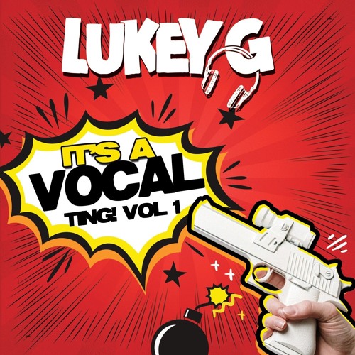 Lukey G - Its A Vocal Ting Vol 1