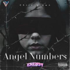 Angel Numbers (Erenst Edit)