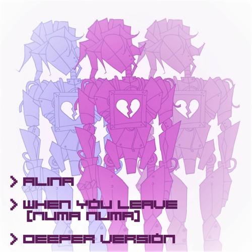 Alina - When you leave (Numa Numa)[Deeper Version]