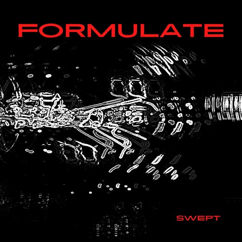 Swept - Formulate (10k FREE DOWNLOAD)