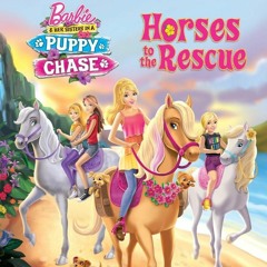 Read  [▶️ PDF ▶️] Horses to the Rescue (Barbie & Her Sisters In A Pupp