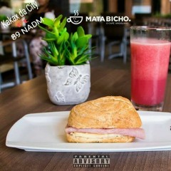 Kakax Da City Ft 89 NADM - Mata bicho