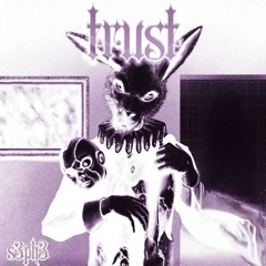 trust - produced by sephe