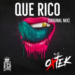 Oxtek - Que Rico (Original Mix) FREE!
