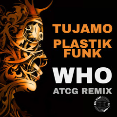 Who (Atcg Remix)