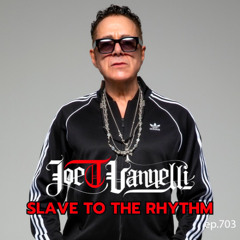 703_SlaveToTheRhythm