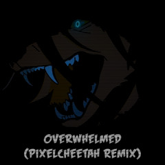BuffPup - "Overwhelmed" (PixelCheetah Remix)