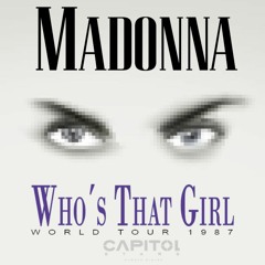 Madonna Who's That Girl Tour AUDIO OFFICIAL