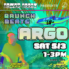 ARGO Live @ Bower Booth 5.03.25 11/-MIX