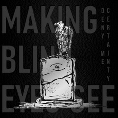 Blink and You'll Miss it - Making Blind Eyes See