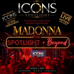 DJ Edil Hernandez :: ICONS: Madonna | Spotlight + Beyond [LIVE]