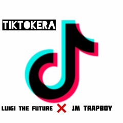 TikTokera ❌ JM TrapBoy