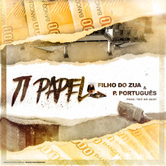 Ti Papel (feat. Filho do Zua)