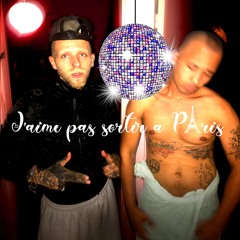 JAIME PAS SORTIR A PARIS (Cartier God remix)