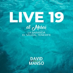 David Manso - Live 19 at Masai