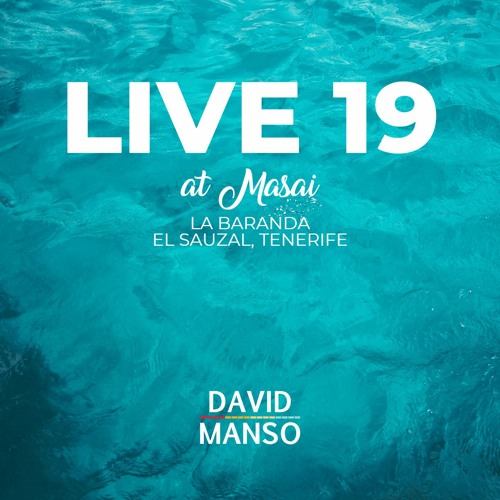 David Manso - Live 19 at Masai
