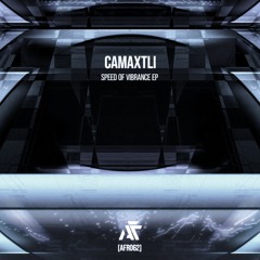 Camaxtli - Speed Of Vibrance EP [AFR062]