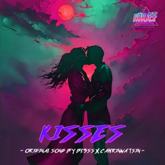 BL3SS X CamrinWatsin - Kisses (feat. Bbyclose) (Noræf Remix)