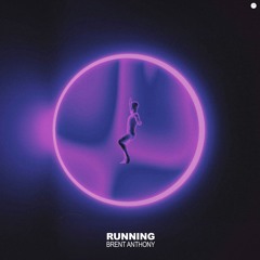 Brent Anthony - Running