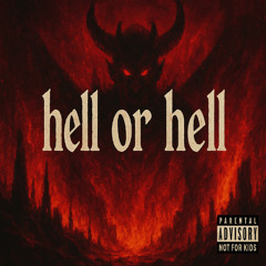 hell or hell (slowed)