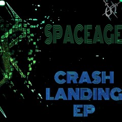 SPACEAGE - CRASH LANDING