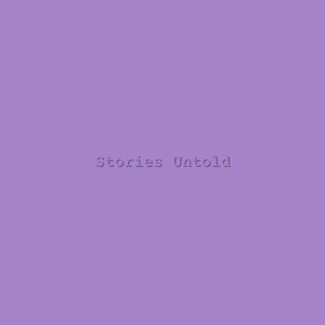 Stories Untold