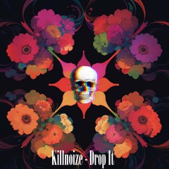 Killnoize - Drop It