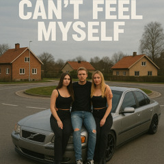 Can't Feel Myself (snärt)