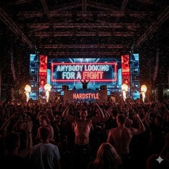 Anybody Looking For A fight