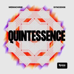 MeMachine - Quintessence (Original Mix)