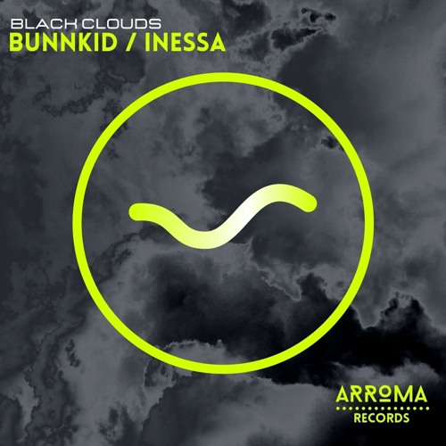 PREMIERE: Bunnkid & Inessa - Black Clouds (Original Mix) [ARROMA]