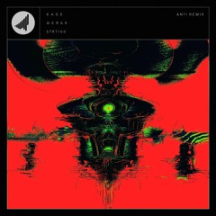 K A G E - M E R A K (STRT100) ANTI REMIX [FREE DOWNLOAD]