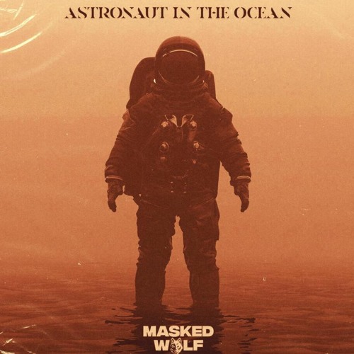 Masked Wolf - Astronaut In The Ocean (Growek Mashup) (75 - 126)