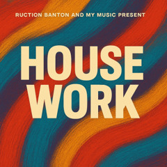 House Work
