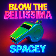 Blow the Bellissima (Radio Edit)