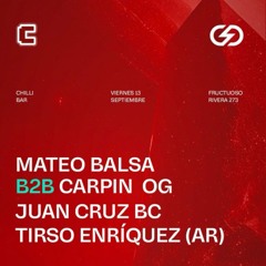 Chilli Street Club / Warm Up Dj Set W / Tirso Enriquez (AR) / Mateo Balsa / Carpin OG.