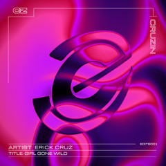 Girl Gone Wild [EDITS001]