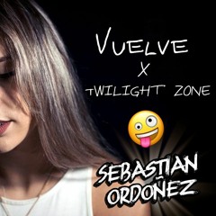 Vuelve Vs Twilight Zone - Sebastian Ordoñez Mashup | (Cover Lou Cornego)