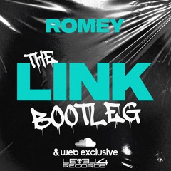 Romey - The Link Bootleg
