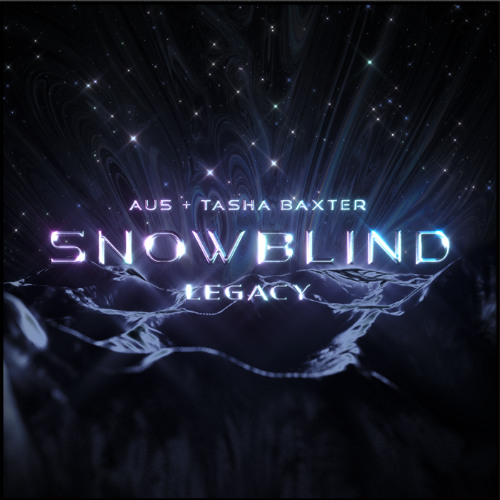 Au5 & Tasha Baxter - Snowblind (Teminite x Nasko Remix)