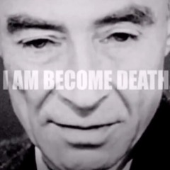 I Am Become Death
