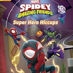 epub World of Reading: Spidey and His Amazing Friends: Super Hero Hiccups