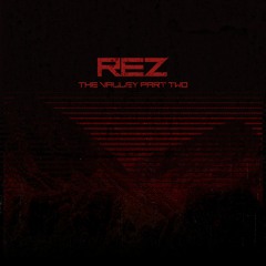 REZ - The Valley Part 2 [EP] (Free Download)