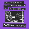 Amore Eterno #002 w/ Merchant DJ mix artwork - Electronic music tracklist cover image