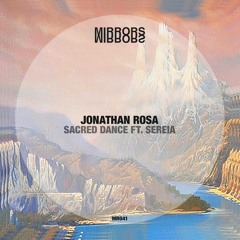 Jonathan Rosa - Sacred Dance (ft. Sereia) < clip >