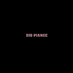 DIO PIANGE