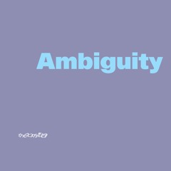 Ambiguity