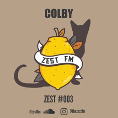 ZEST#003 - COLBY Mix